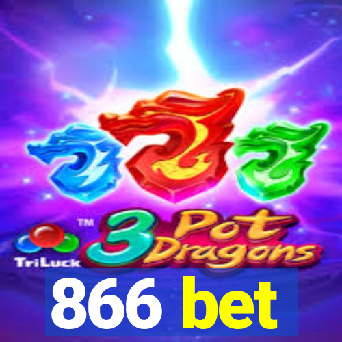866 bet