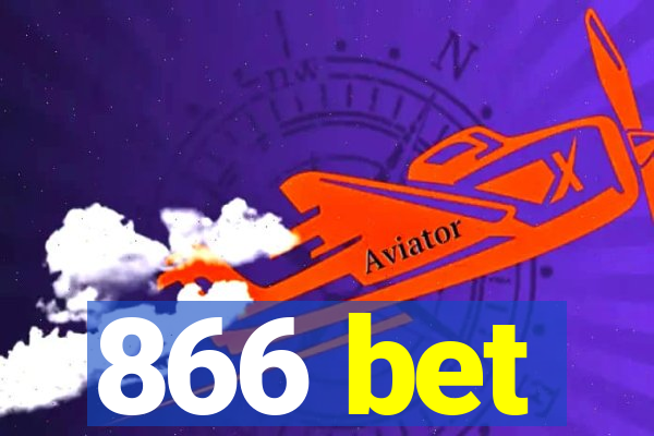 866 bet