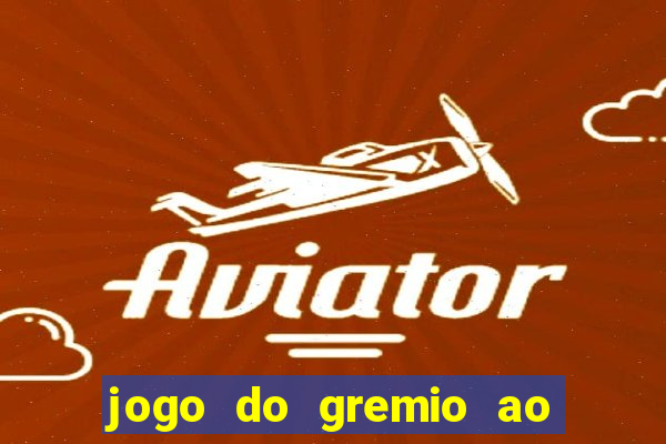 jogo do gremio ao vivo hd