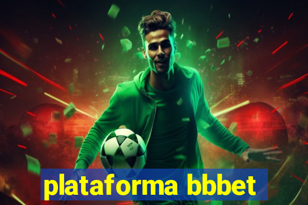plataforma bbbet