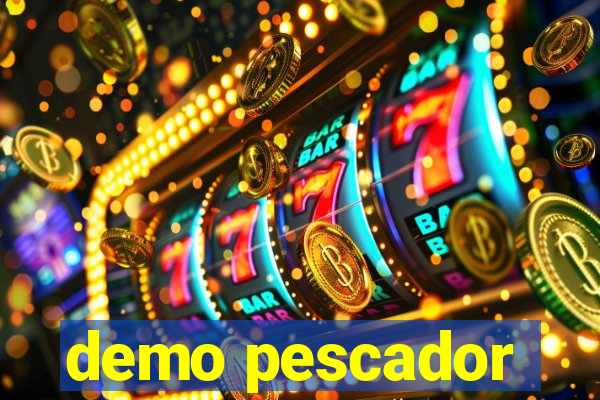 demo pescador