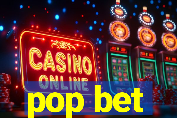 pop bet