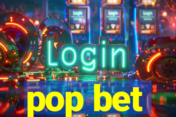 pop bet