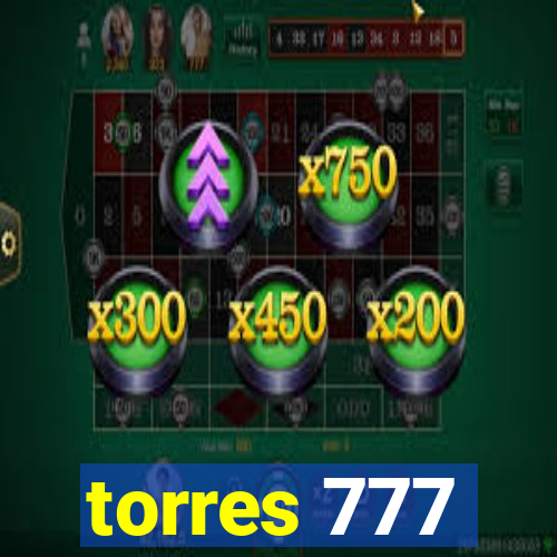 torres 777