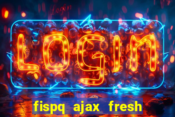 fispq ajax fresh limpeza profunda