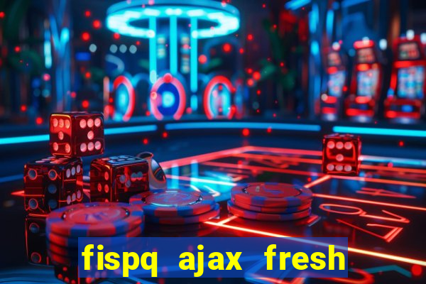 fispq ajax fresh limpeza profunda