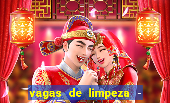 vagas de limpeza - meio turno em porto alegre