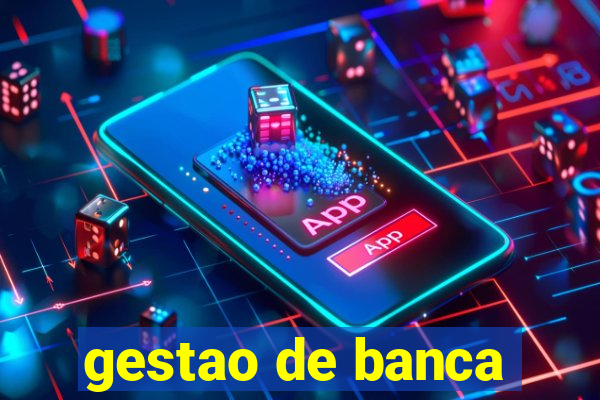 gestao de banca