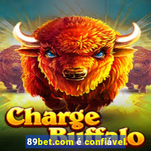 89bet.com é confiável