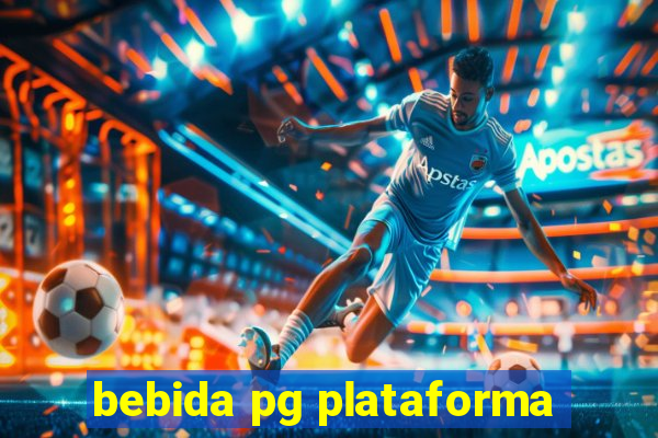 bebida pg plataforma