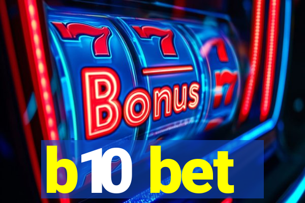 b10 bet