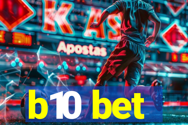 b10 bet