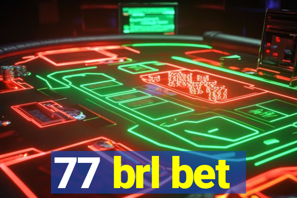 77 brl bet