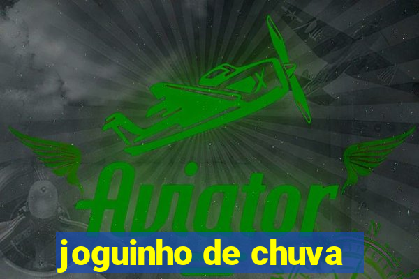 joguinho de chuva