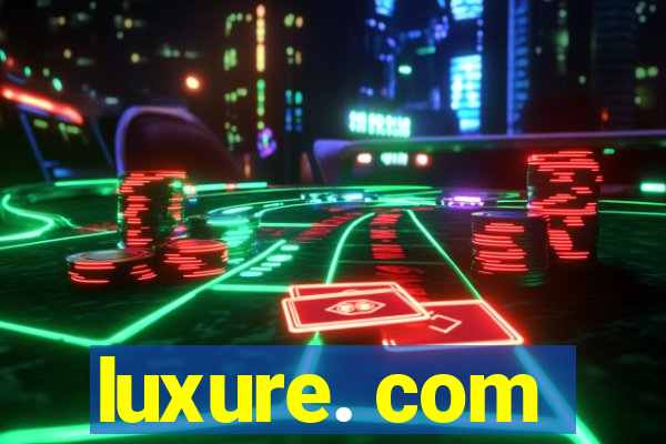 luxure. com