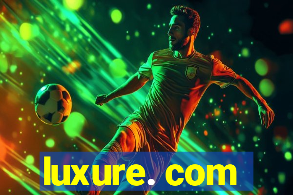 luxure. com