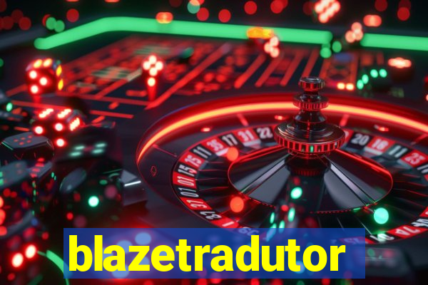 blazetradutor