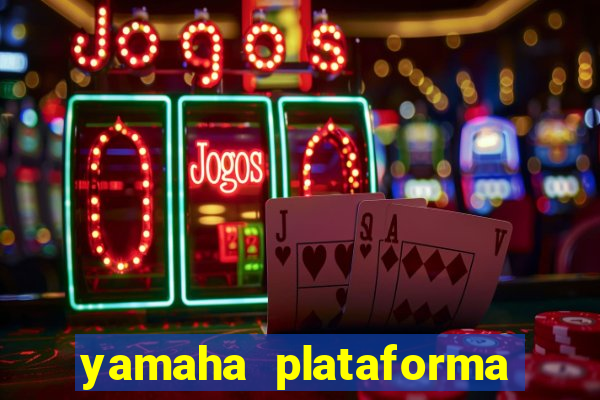 yamaha plataforma de jogos