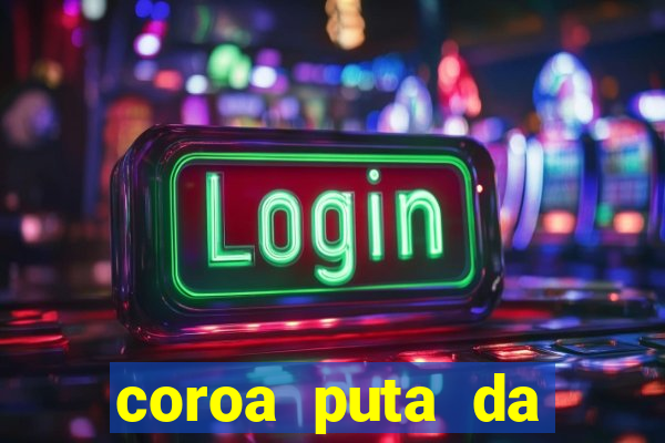 coroa puta da baixada fluminense
