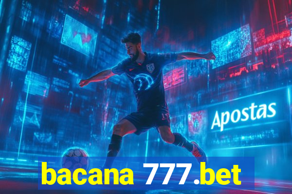bacana 777.bet