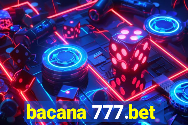 bacana 777.bet