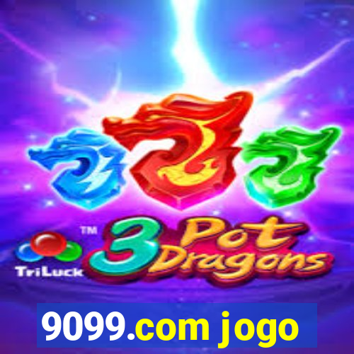 9099.com jogo