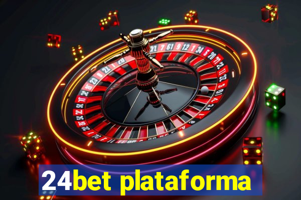 24bet plataforma