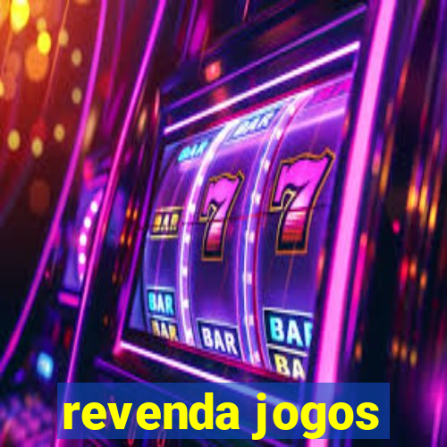 revenda jogos