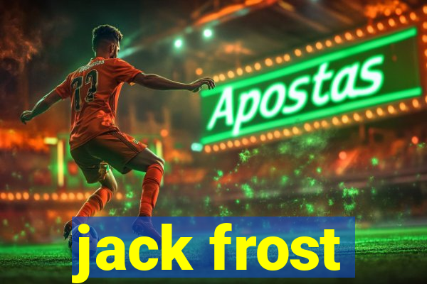 jack frost