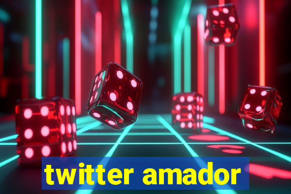 twitter amador