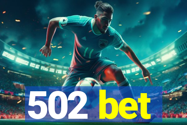 502 bet