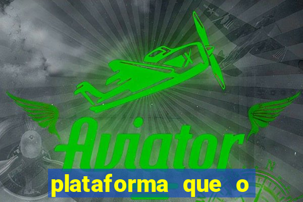 plataforma que o buzeira joga