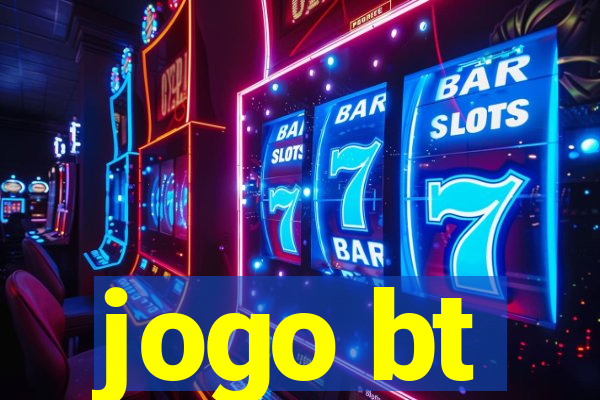 jogo bt