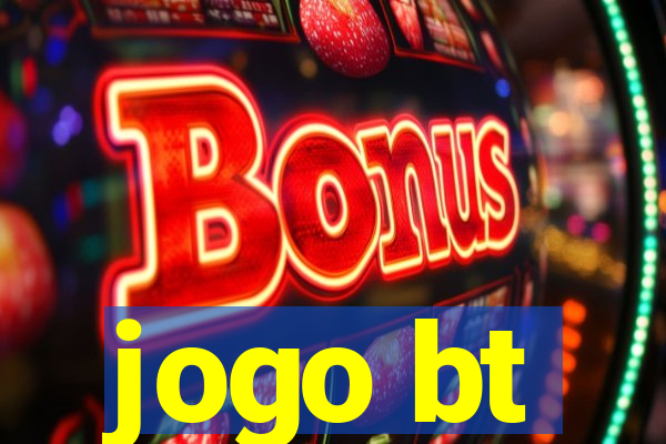 jogo bt