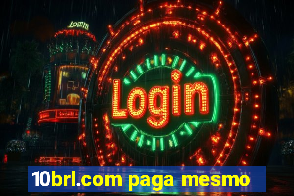 10brl.com paga mesmo
