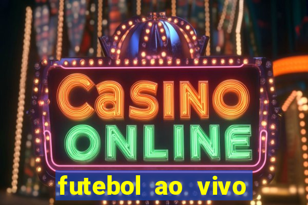 futebol ao vivo sem travar