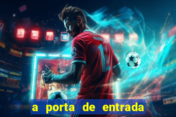 a porta de entrada do excluido