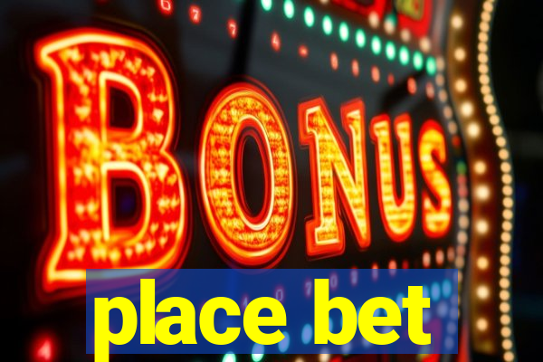 place bet