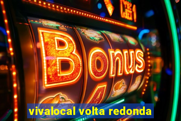 vivalocal volta redonda