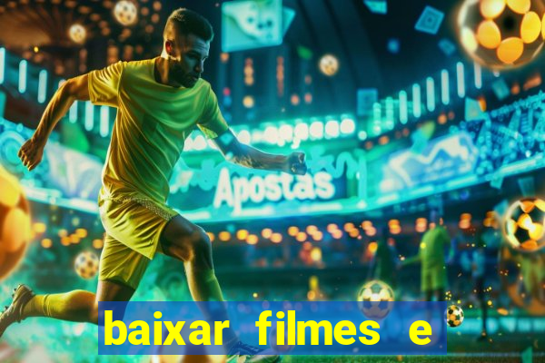 baixar filmes e series em mp4