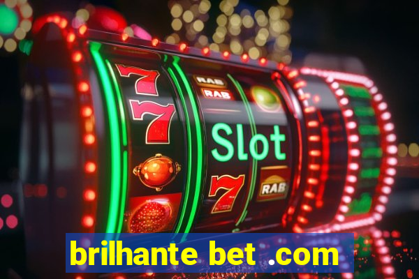 brilhante bet .com