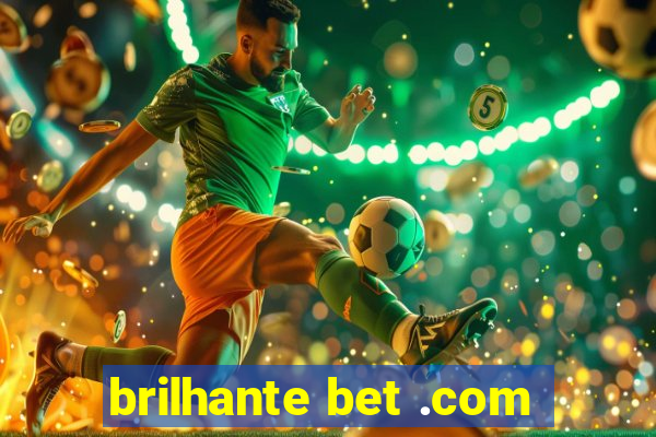 brilhante bet .com