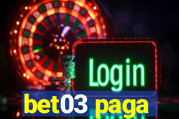 bet03 paga