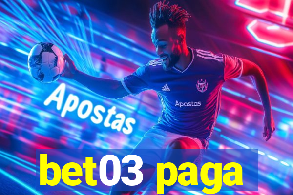 bet03 paga
