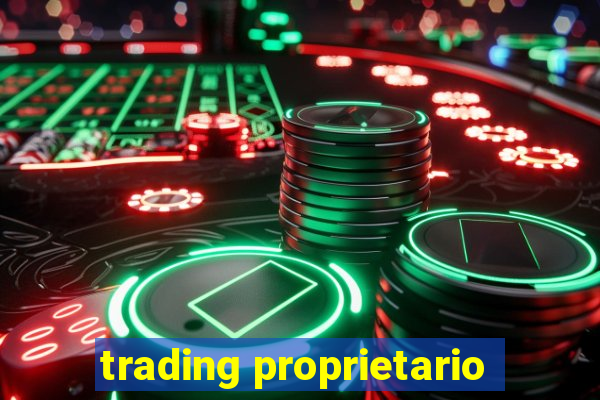 trading proprietario
