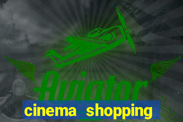 cinema shopping conquista sul