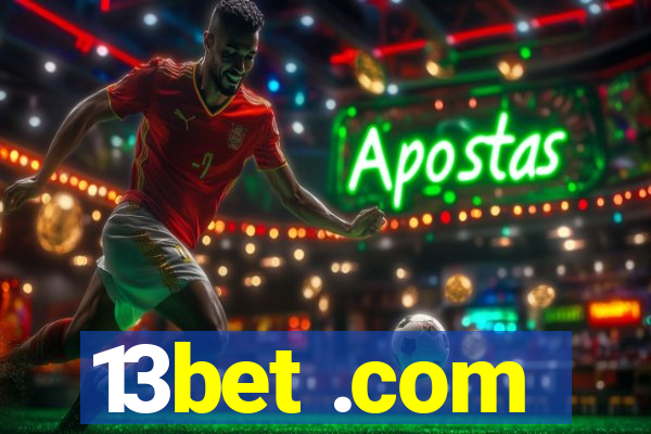 13bet .com