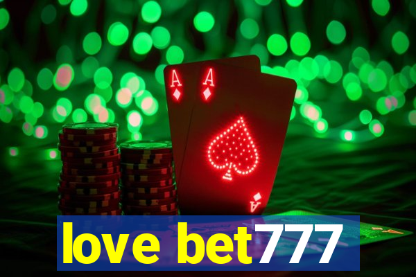 love bet777