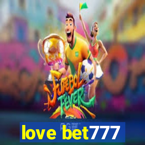 love bet777