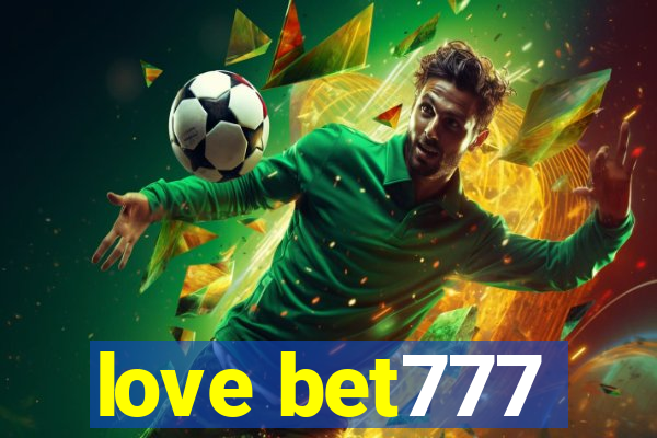 love bet777
